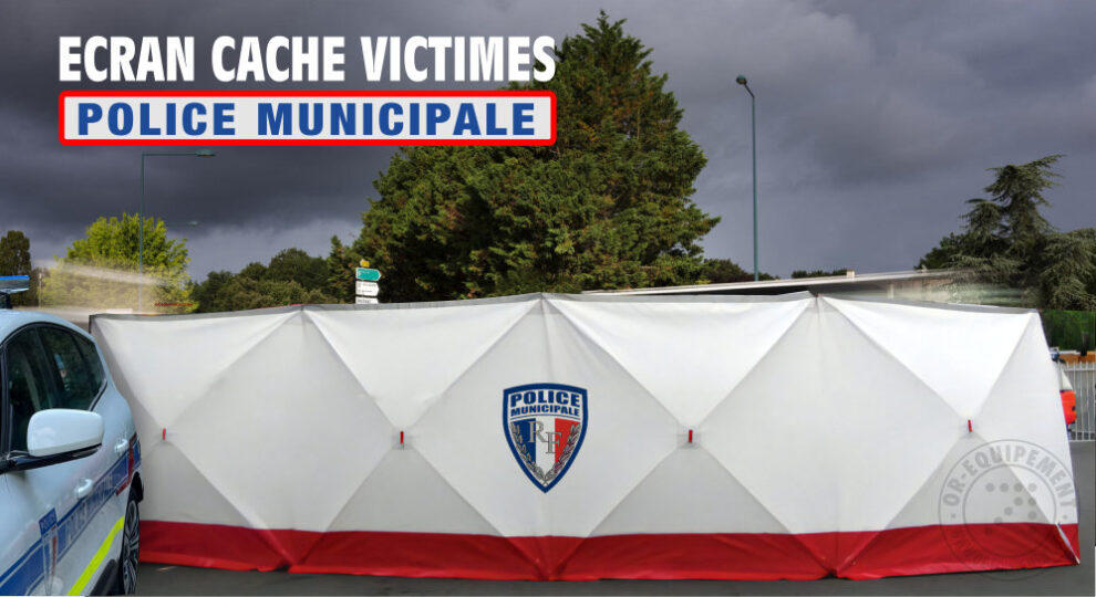 Ecran cache-victimes pour Police Municipale | Or Equipement